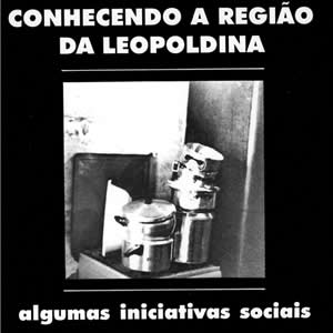 CONHECENDO A REGIÃO DA LEOPOLDINA – ALGUMAS INICIATIVAS SOCIAIS