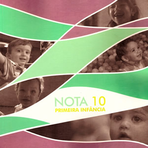 NOTA 10 – PRIMEIRA INF NCIA – 0 A 3